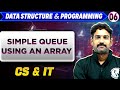 Data Structure & Programming 06 | Simple Queue Using an Array | GATE 2025 Series | CS & IT