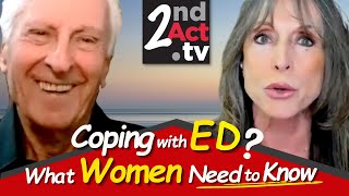 Sex after 50: Coping with ED in Your Relationship? What Women (and Men) Need to Know!