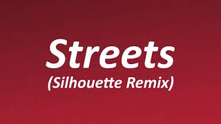 Doja Cat - Streets (Silhouette Remix) [Lyrics]