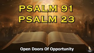 PSALMS 91 And PSALM 23 | The Two Most Powerful Prayers From The Bible!!