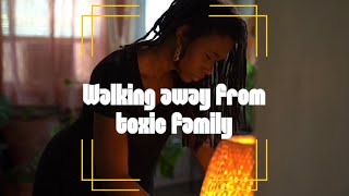 Toxic Family - How do you cope?