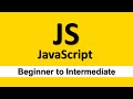 JavaScript Basic Course Introduction | JavaScript Beginner to Intermediate