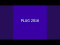 Plug 2016