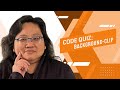 Coding for Beginners: Code Quiz #101— Let's Review Background-Clip