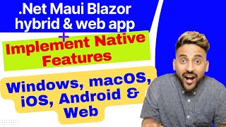 How to Implement Native Features in .NET Maui Blazor Hybrid App