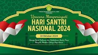 UPACARA PERINGATAN HARI SANTRI 2024