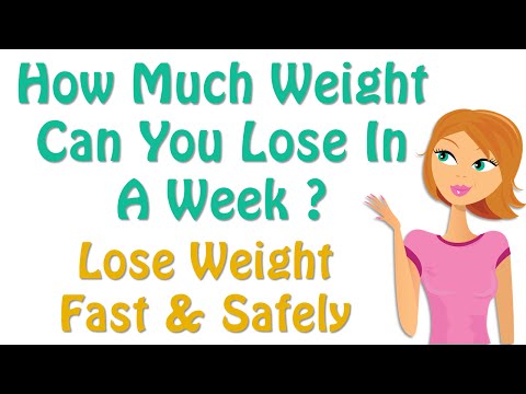 How Much Weight Can You Lose In A Week ?, Healthy Diet, Diet Tips How Much Weight Can You Lose In A Week ?, Healthy Diet, Diet Tips