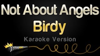 Birdy - Not About Angels (Karaoke Version)