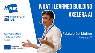 ACACES 2024: From idea to company: story and lessons learnt building Axelera AI, Fabrizio Del Maffeo