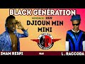 Black Génération /new_son/ DJIOUN MIN MINI/clips audio officiel/ 2019