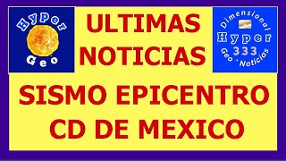 Sismos 2.9 epicentro CDMX Hoy ERUPCION DE VOLCANES Popocatépetl, Tormenta CRISTOBAL En Vivo Hyper333