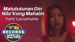 Matutunan Din Nila 'Kong Mahalin - Yumi Lacsamana [Official Music Video] | Jowable OST