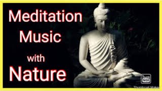 Meditation Music with Nature Sounds..