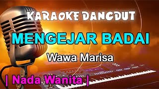 Mengejar Badai - Wawa Marisa - Nada Wanita - Dangdut Karaoke Orgen Tunggal