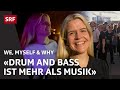 Ein Tag Drum and Bass: An den Daydance mit Andrea | Usgang | We, Myself & Why | SRF