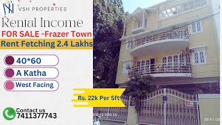 2.5Lakh Rental Income Property for Sale in Frazer Town Bangalore   || BBMP Limit A Katha - E Aasti