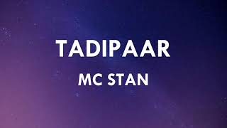 MC STΔN - TADIPAAR (LYRICS) | TADIPAAR ALBUM TITLE TRACK | INDIAN TURBO