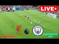 🔴LIVE : Liverpool vs Manchester City | Premier League 2024 | Match Live Now