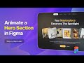 Animate a Hero Section in Figma | Interior Design Website UI/UX Animation Tutorial