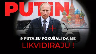 Vladimir Putin - Preživeo sam 9 Atentata