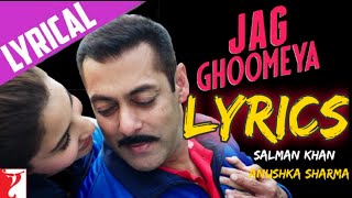 Lyrical:Jag Ghoomeya Song Full Lyrics,Salman khan,Anuska Sharma|| Trending Lyrics || Sultan Movie