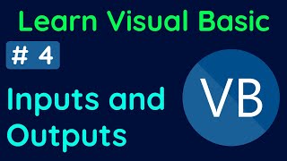 Everything about Inputs and Outputs in 10 minutes | 04 | Learn Visual Basic