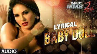 Baby Doll Full Song With Lyrics ★ Ragini MMS 2 ★ Sunny Leone