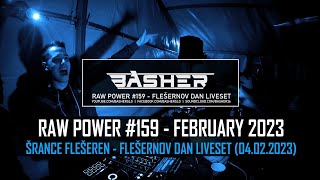 Basher - RAW Power #159 (Šrance Flešeren Liveset) (Raw Hardstyle \u0026 Xtra Raw \u0026 Uptempo Mix 2023)