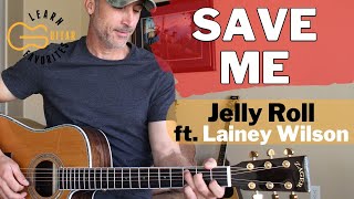 Save Me - Guitar Tutorial | Jelly Roll & Lainey Wilson