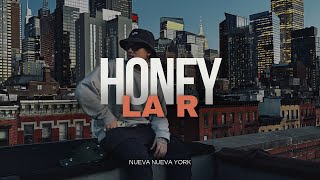 HONEY - La R