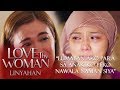 Love Thy Woman Linyahan | Episode 18