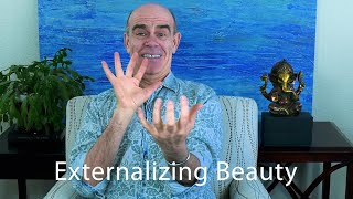 Externalizing Beauty