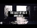 Elias Eliot Anmelder - The Last of Us Part II (Anmeldelse)