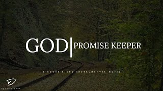 God, The Promise Keeper: 2 Hour Prayer, Meditation & Relaxation Music