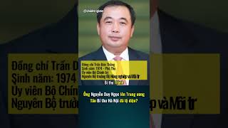 Ông Nguyễn Duy Ngọc được điều động làm Trưởng Ban Tổ chức Trung ương, Bí thư Hà Nội đã lộ diện ?