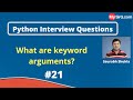 What are keyword arguments in python? | Python Interview Questions | MySirG.com