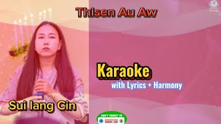 Thisen Au Aw || KARAOKE ( Sui Iang Cin )