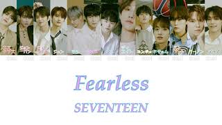 SEVENTEEN(세븐틴) Fearless【日本語字幕＆歌詞＆カナルビ】