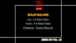 A. A. Raka Sidan - Suluh Suluhin (Official Music Video)