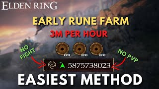 Elden Ring Amazing New Early Rune Farm 3 Million Per Hour (Easiest Method)