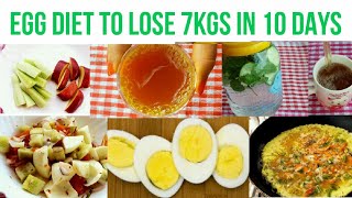 Egg Diet | Lose 7 Kgs in 10 days | 900 Calorie Meal Plan | how to lose weight fast | Lose belly fat