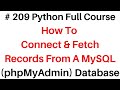 #209 Python Full Course Mysql Pymysql Connection