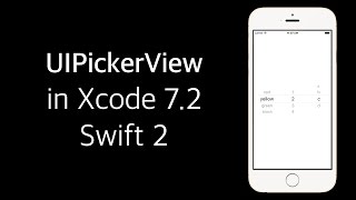 Xcode 7.2 Swift 2 Tutorial: iOS 9 UIPickerView