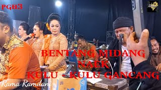 BENTANG MIDANG NAEK KULU - KULU GANCANG || PGH3