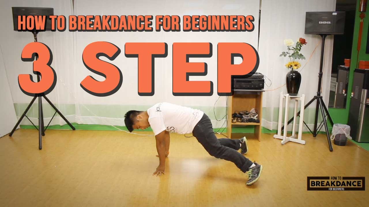 3-Step | How To Breakdance For Beginners - YouTube