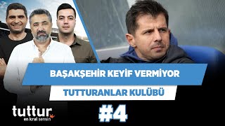Başakşehir keyif vermiyor | Serdar Ali & Ilgaz Çınar & Yağız Sabuncuoğlu | Tutturanlar Kulübü #4