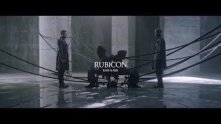 Rauf & Faik — Rubicon (Official video)