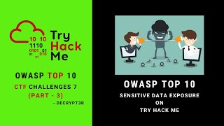 OWASP Top 10 - Sensitive Data Exposure on Try Hack Me | OWASP Top 10 THM Walkthrough | Decrypt3r