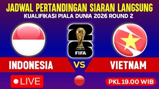 🔴LIVE TV Pukul 19.00 WIB ! Jadwal Timnas Indonesia vs Vietnam Laga Ke 3 Kualifikasi Piala Dunia 2026