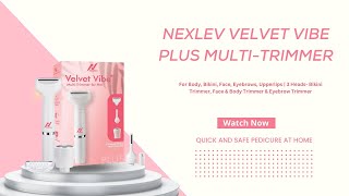 Meet the Nexlev Velvet Vibe PLUS Multi-Trimmer: The Ultimate Grooming Solution! T-02